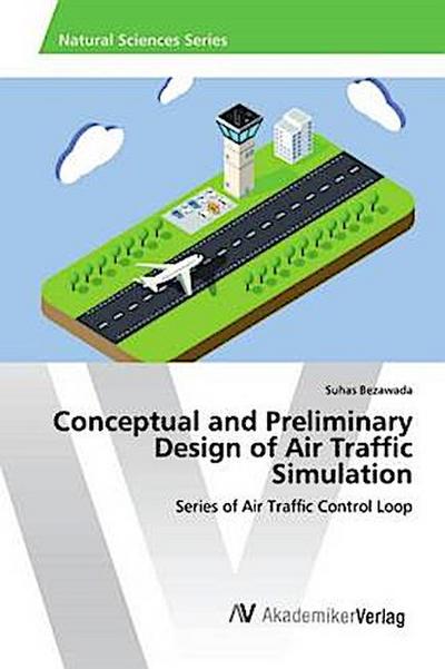 Conceptual and Preliminary Design of Air Traffic Simulation