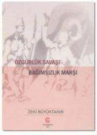Özgürlük Savasi Bagimsizlik Marsi