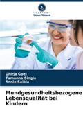 Mundgesundheitsbezogene Lebensqualität bei Kindern