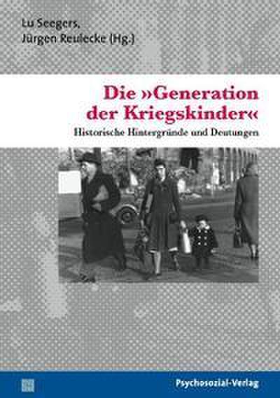 Die ’Generation der Kriegskinder’