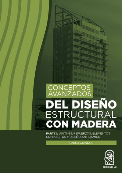 Conceptos avanzados del diseño estructural con madera