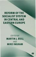 Reform of the Socialist System in Central and East