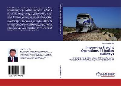 Improving Freight Operations of Indian Railways