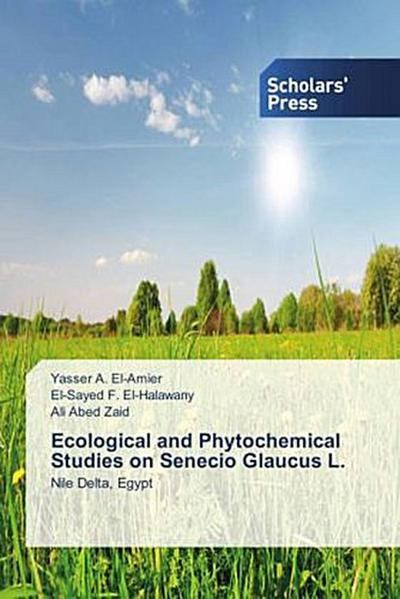 Ecological and Phytochemical Studies on Senecio Glaucus L.