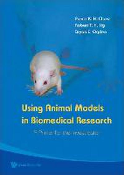 Using Animal Models in Biomedical Research: A Primer for the Investigator