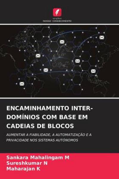 ENCAMINHAMENTO INTER-DOMÍNIOS COM BASE EM CADEIAS DE BLOCOS