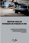 Múltiplas Faces Da População Em Situação De Rua