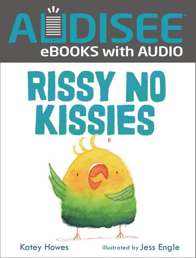 Rissy No Kissies