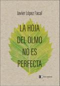 La hoja del olmo no es perfecta