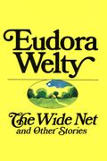 Wide Net and Other Stories