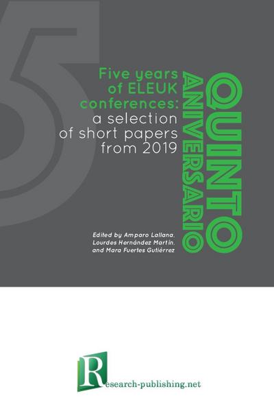 Five years of ELEUK conferences