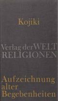 Kojiki - Aufzeichnung alter Begebenheiten