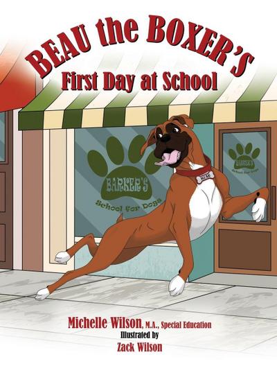 Beau the Boxer’s First Day at School