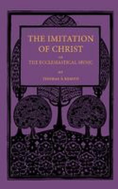 The Imitation of Christ; Or, the Ecclesiastical Music