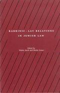 Rabbinic - Lay Relations in Jewish Law