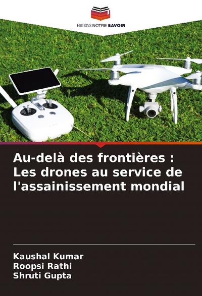 Au-delà des frontières : Les drones au service de l’assainissement mondial