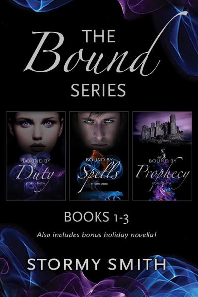 Bound Series Box Set: Books 1 - 3.5 (Bound by Duty, Bound by Spells, Bound by Prophecy and Bound Together)