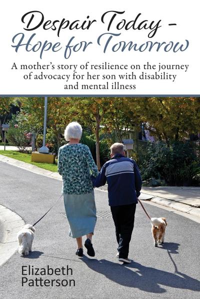 Despair Today - Hope for Tomorrow