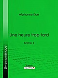 Une heure trop tard