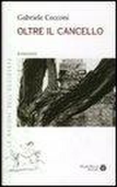 Oltre il cancello