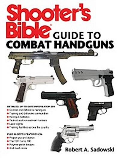 Shooter’s Bible Guide to Combat Handguns