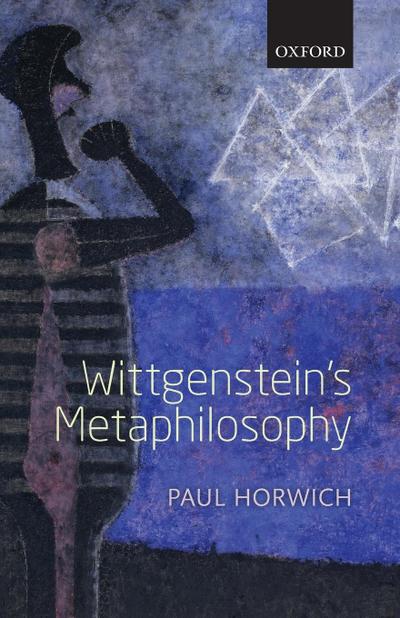 Wittgenstein’s Metaphilosophy