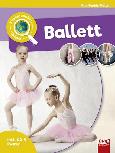 Leselauscher Wissen: Ballett  (inkl. CD)