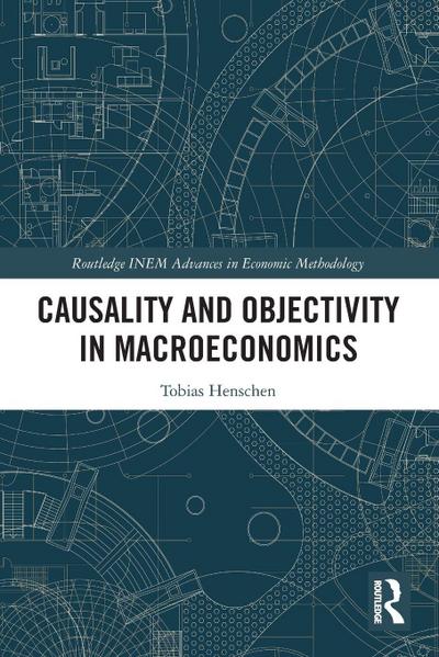 Causality and Objectivity in Macroeconomics