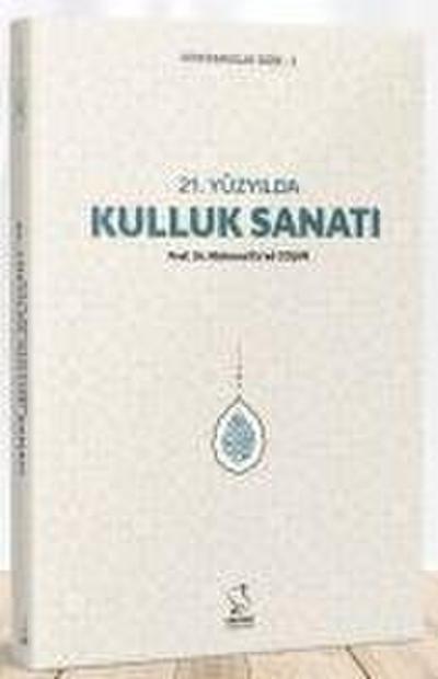 21. Yüzyilda Kulluk Sanati