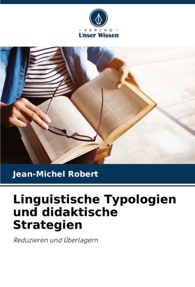 Linguistische Typologien und didaktische Strategien