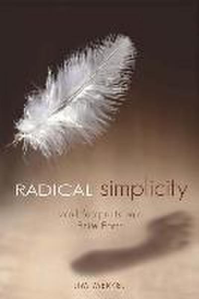 Radical Simplicity: Small Footprints on a Finite Earth