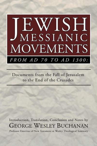 Jewish Messianic Movements from AD 70 to AD 1300