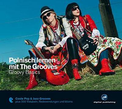 Polnisch lernen mit The Grooves - Groovy Basics, 1 Audio-CD