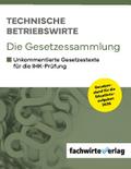 Technische Betriebswirte - Die Gesetzessammlung