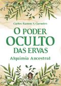 O Poder Oculto das Ervas