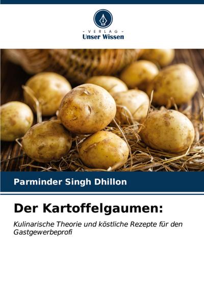 Der Kartoffelgaumen: