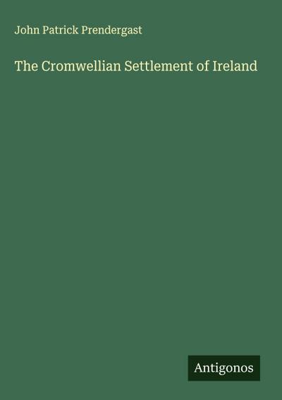 The Cromwellian Settlement of Ireland