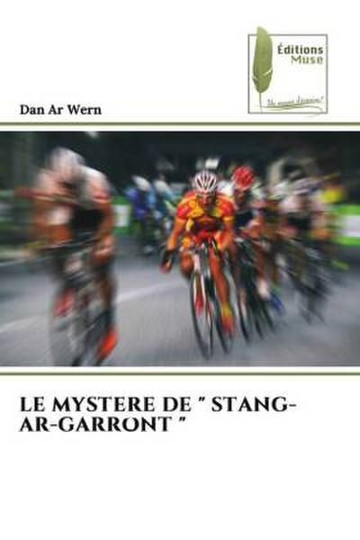 LE MYSTERE DE " STANG-AR-GARRONT "