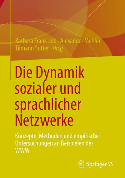 Die Dynamik sozialer und sprachlicher Netzwerke