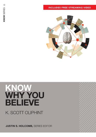 Know Why You Believe (Includes Free Streaming Video)