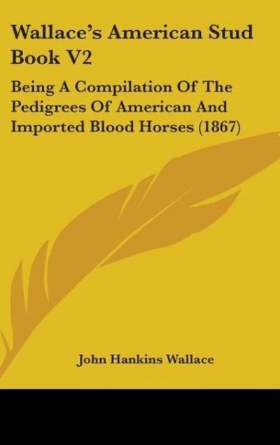 Wallace’s American Stud Book V2
