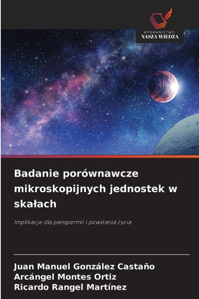 Badanie porównawcze mikroskopijnych jednostek w ska¿ach