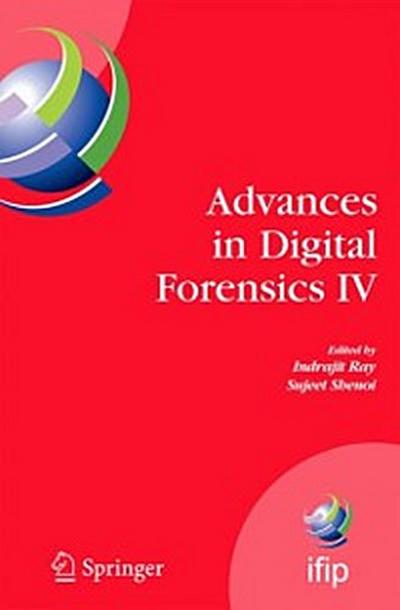 Advances in Digital Forensics IV