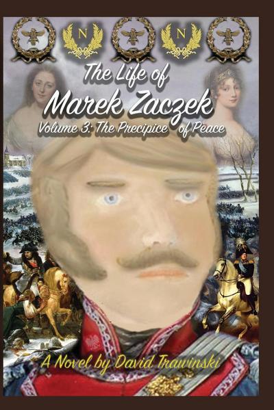 The Life of Marek Zaczek Volume 3