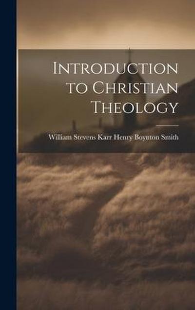 Introduction to Christian Theology