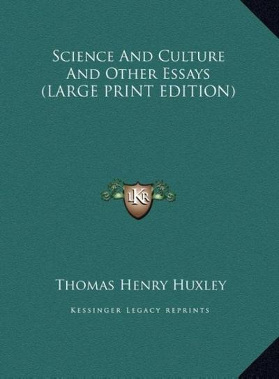 Science And Culture And Other Essays (LARGE PRINT EDITION)