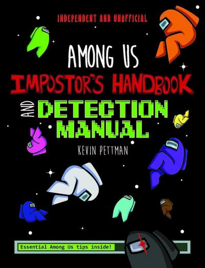 Among Us: La Guía del Impostor Y Manual de Detección No Oficial / The Impostor’s Guide to Among Us