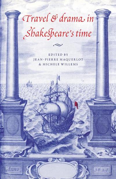Travel and Drama in Shakespeare’s Time