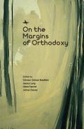 On the Margins of Orthodoxy
