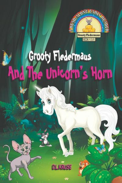 Grooty Fledermaus And The Unicorn’s Horn
